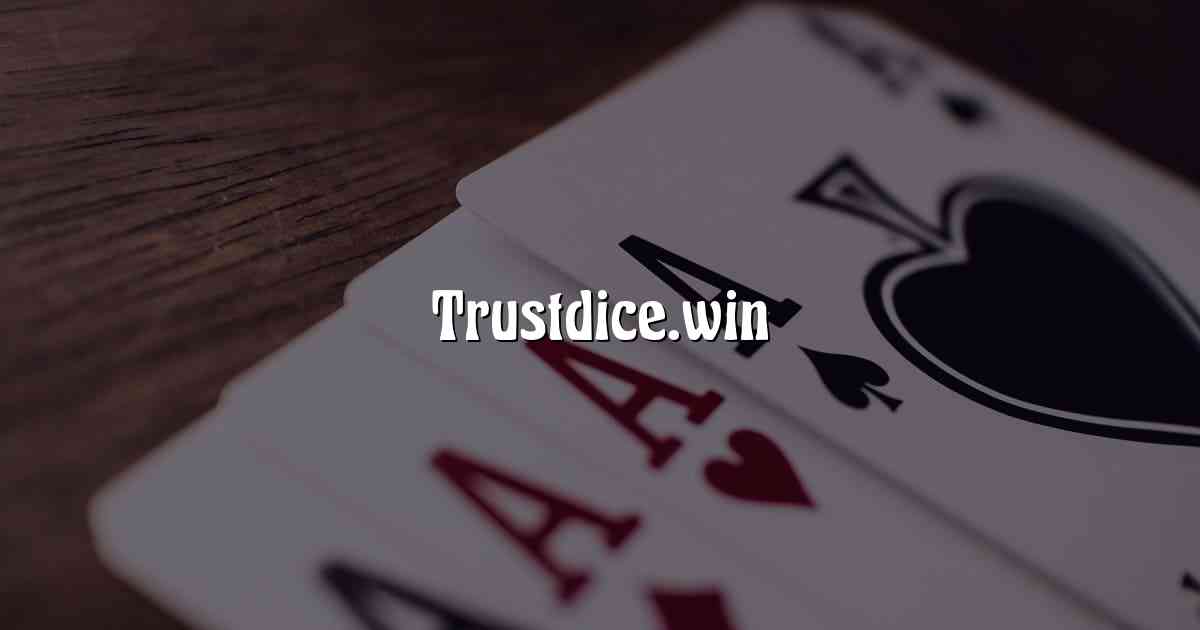 Trustdice.win